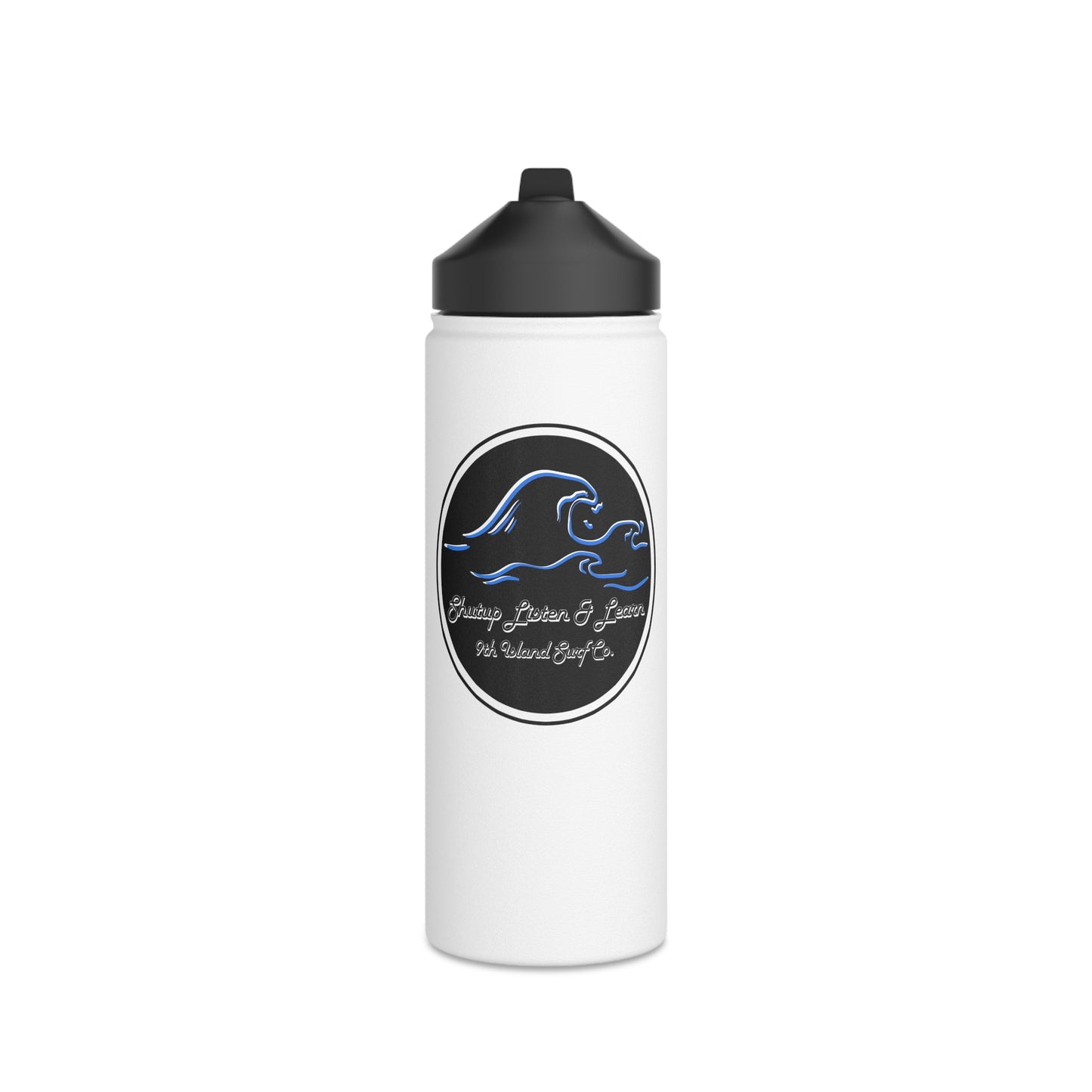 Shutup Listen & Learn Water Bottle